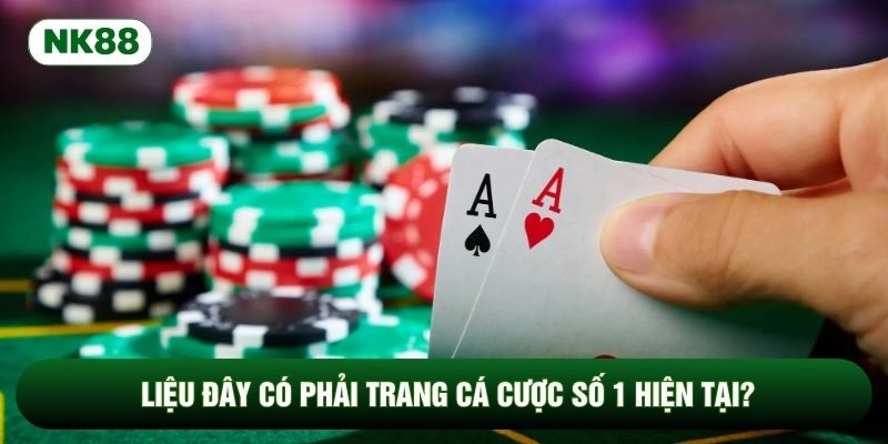 Liệu đây có phải trang cá cược số 1 hiện tại? Liệu đây có phải trang cá cược số 1 hiện tại?